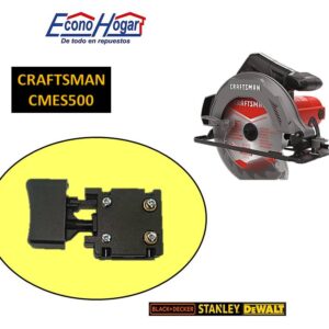 SWITCH SIERRA CIRCULAR 7-1/4" CRAFTSMAN CMES500