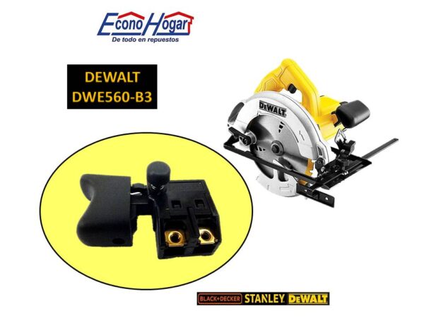 SWITCH SIERRA CIRCULAR 7-1/4" DEWALT DWE560-B3 T1
